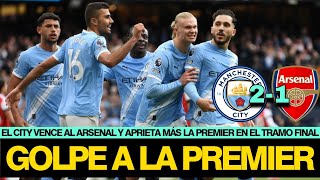 EL CITY VENCE 2-1 AL ARSENAL Y ABRE LA PREMIER, GOLAZO CHERKI Y HAALAND MARCA. DUDAS DEL ARSENAL