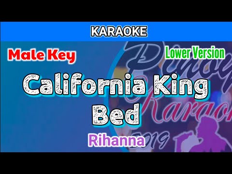 California King Bed by Rihann (Karaoke : Male Key : Lower Version)