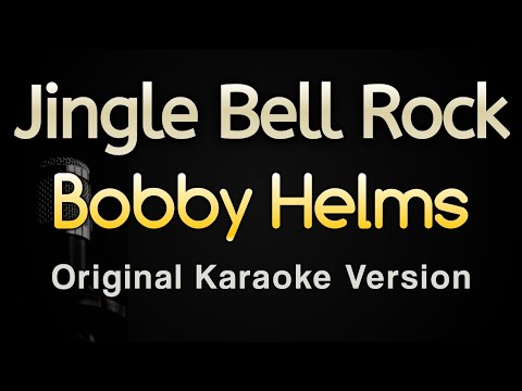 Jingle Bell Rock – Bobby Helms (Karaoke Songs With Lyrics – Original Key)