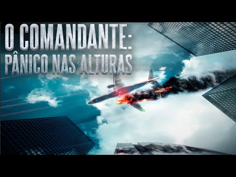 O Comandante: Pânico nas Alturas FILME COMPLETO DUBLADO | Filmes de Ação | Noite de Filmes