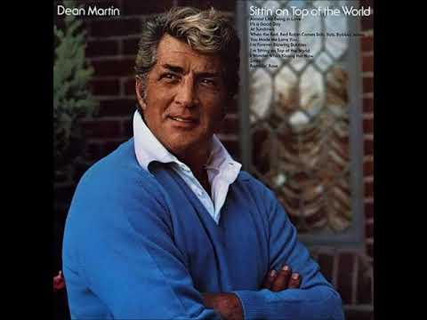 Dean Martin 'Sittin' on top of the World' 1973 Full Album