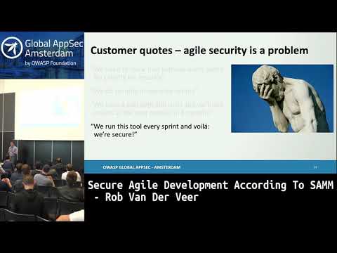 Secure Agile Development According To SAMM - Rob Van Der Veer