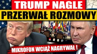 TRUMP NAGLE PRZERWAŁ ROZMOWY - MIKROFON WCIĄŻ NAGRYWAŁ