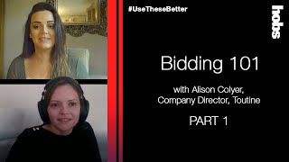 Hobs Repro - Use These Better - #AutumnEvolutionTalks - Bidding 101 with Alison Colyer - Part 1