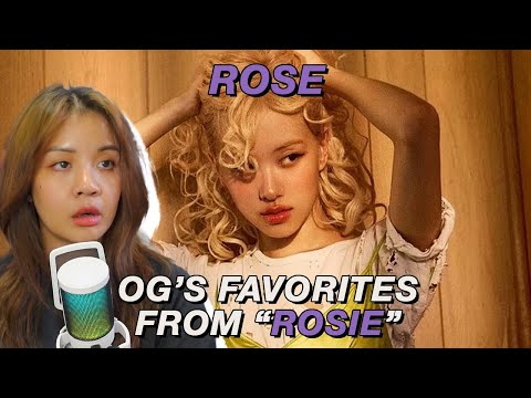 OG BLINK's favorite songs off of Rose's "Rosie" album are...