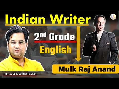 Mulk Raj Anand | Indian Writer | RPSC 2nd Grade English Literature, MULK RAJ ANANS, Ashok Jangir Sir