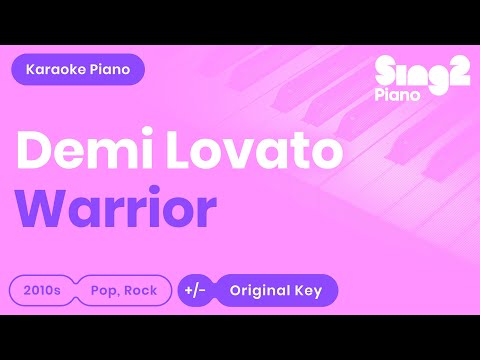 Demi Lovato – Warrior (Karaoke Piano)