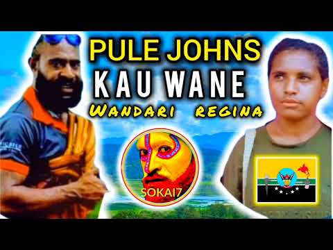 KAU WANE (Wandari Regina) - Pule Johns & Matai Don | Huli Amplifies Studios 2024