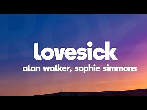 Alan Walker - Lovesick (Lyrics) ft. Sophie Simmons