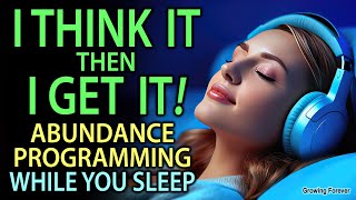✨ I SEE IT, I GET IT 💎 Abundance While You Sleep - Gratitude