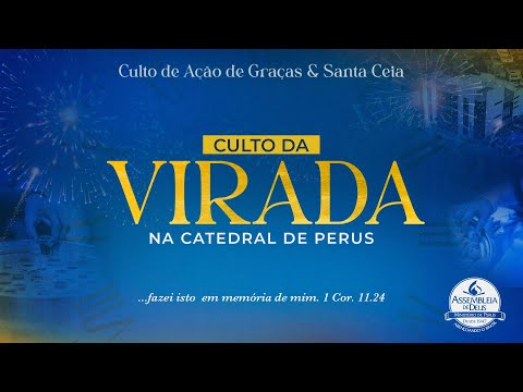 Culto de Ação de Graças & Santa Ceia - TV ADPerus 31.12.2024