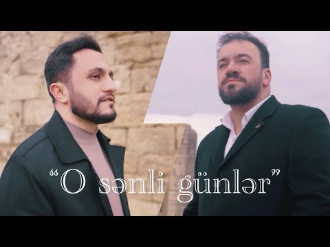 Seyyid Taleh ft Fizuli Fəzli  - O Sənli Günlər  (Official Video) 2025