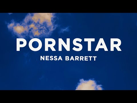 Nessa Barrett - PORNSTAR (Lyrics)