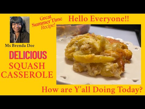 How To Make Squash Casserole | Lets Cook Together