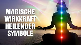 Das verborgene Wissen über Psyche & Gemüt: Erkenne die magische Wirkkraft der heilenden Symbole