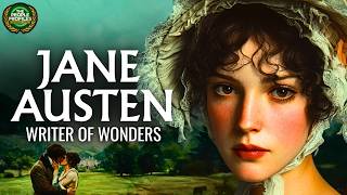 Jane Austen - Writer of Wonders