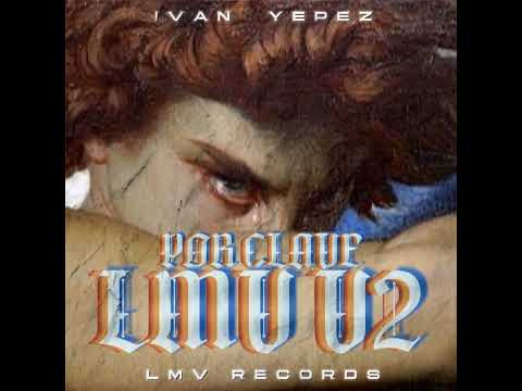 Por Clave LMV V2 - Ivan Yepez (Audio Oficial)