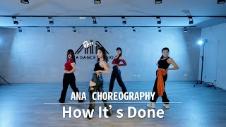 HUNTRIX - How It's Done | Ana Choreography | MIA DANCE STUDIO |