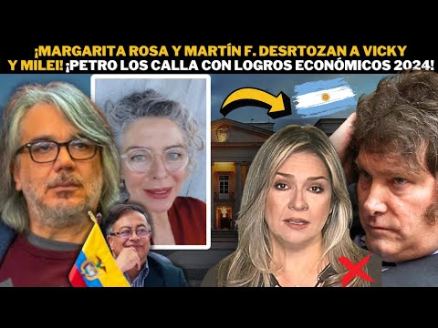 Petro vs. Milei: ¿Quién tiene mejores logros económicos? ¡Martín de F. y Margarita exponen a Vicky!