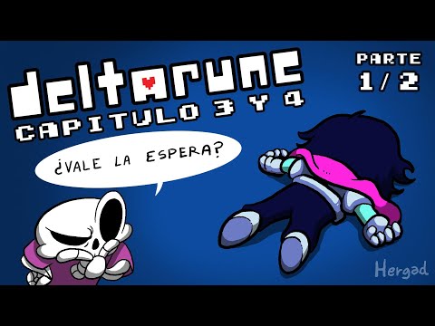 DELTARUNE - Capitulos 3 y 4 - Parte 1 de 2
