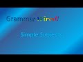 Exploring Simple Subjects in Grammar