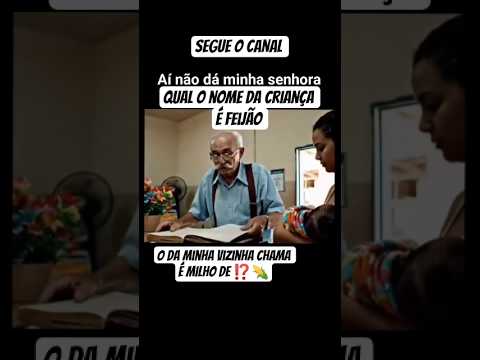 qual o nome da criança é feijão ⁉️ o da minha vizinha chama émilho 🌽😱🇧🇷🔥#shorts