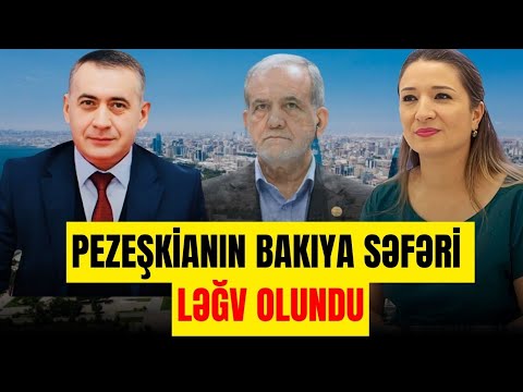 TƏCİLİ: Pezeşkianın  Bakıya səfəri ləğv edildi. Cahandar Bayoğlu ilə GÜNDƏM - LAF TV