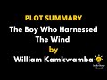 Exploring The Boy Who Harnessed The Wind