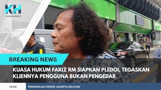 Kuasa Hukum Fariz RM Siapkan Pledoi, Tegaskan Kliennya Pengguna Bukan Pengedar
