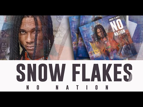 Snow Flakes - No Nation (Official Album Release)