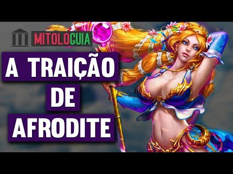 A Traição de Afrodite - MITOLOGIA GREGA