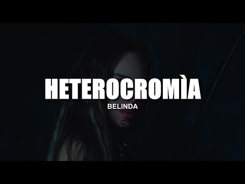 Heterocromía - Belinda (LETRA / LYRICS)