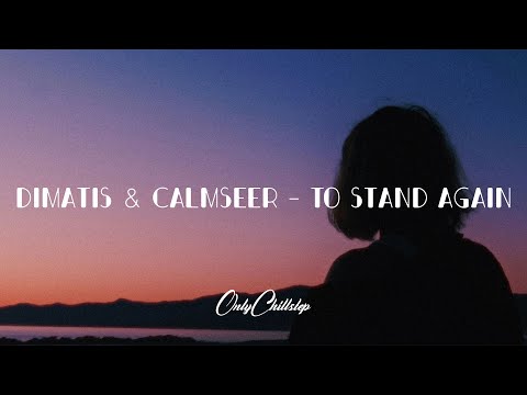 Dimatis & Calmseer - To Stand Again