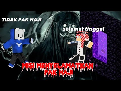 misi untuk menyelamatkan pak haji