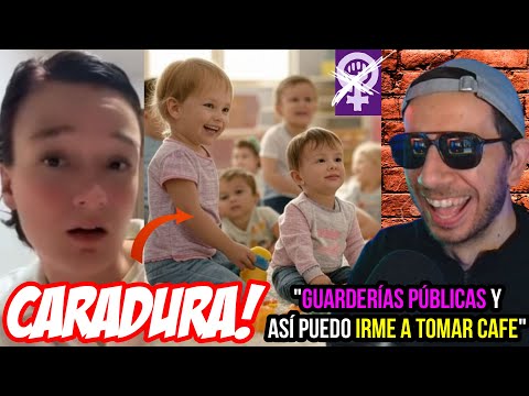 FEMINISTA LOCA QUIERE GUARDERÍAS PÚBLICAS para DEJAR a sus HIJOS... e irse A TOMAR CAFÉ CON AMIGAS!