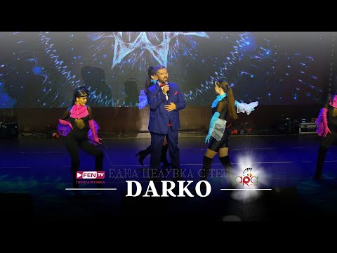 DARKO - EDNA TSELUVKA S TEB / ДАРКО - Една целувка с теб (Live)