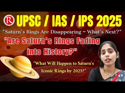 Saturn's Rings are disappearing by 2025| Rathods ias academy |ushamam|usharathod|upsc ias