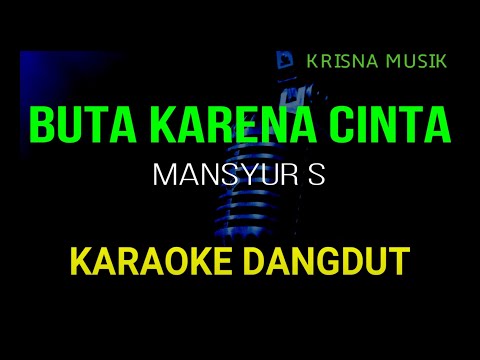 BUTA KARENA CINTA KARAOKE DANGDUT ORIGINAL HD AUDIO