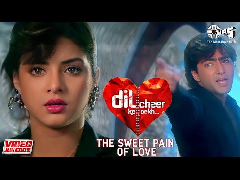 Dil Cheer Ke Dekh (The Sweet Pain of Love) - Video Jukebox | Dard Bhare Geet | Heart Broken Songs