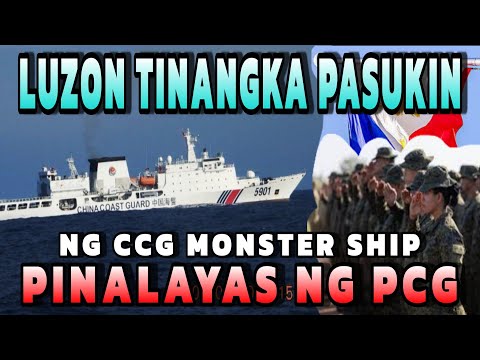 CCG Monster Ship nagtangka pasukin ang Luzon pinalayas ng PCG! Salamat PBBM Admin!