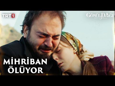 Mihriban ölüyor - Gönül Dağı 158. Bölüm @trt1