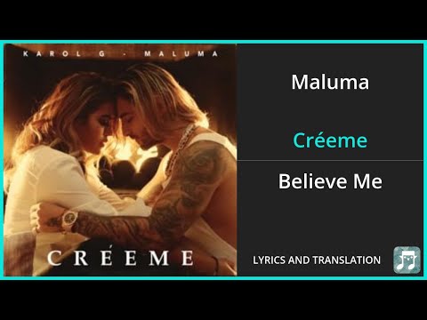 Maluma - Créeme Lyrics English Translation - ft KAROL G - Spanish and English Dual Lyrics