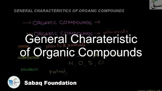 General Charateristic of Organic Compounds