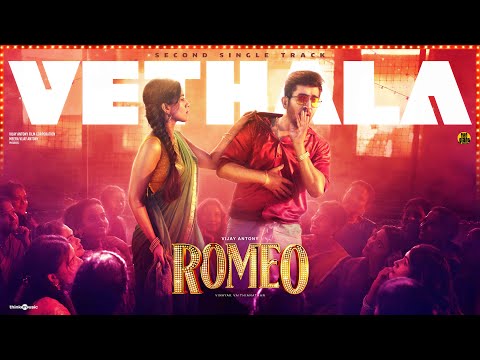 Vethala Video Song | Romeo | Vijay Antony | Mirnalini Ravi | Ravi Royster | Vinayak Vaithianathan
