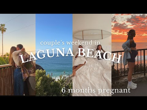 LAGUNA BEACH trip w/ my lova: 6 months pregnant