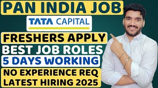 TATA Captial PAN India Hiring 2025 | Off Campus Hiring | Tata Capital Jobs For Freshers & Graduates