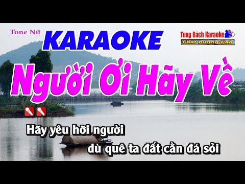 Người Ơi Hãy Về Karaoke 123 HD (Tone Nữ) – Nhạc Sống Tùng Bách