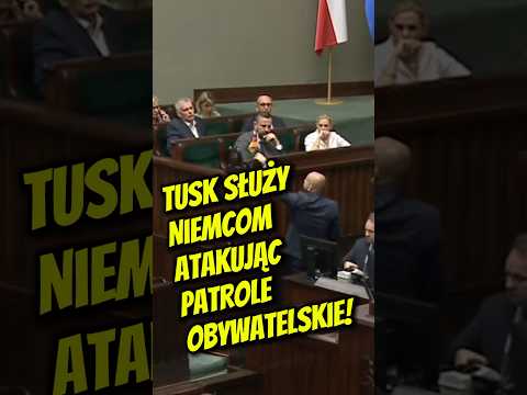 Tusk służy Niemcom 🇩🇪, atakując patrole obywatelskie!