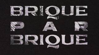 Djadja & Dinaz - Brique par brique [Lyrics Video]