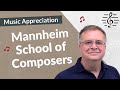 Understanding the Mannheim School of Composers
